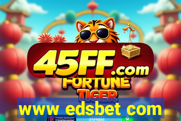 www edsbet com